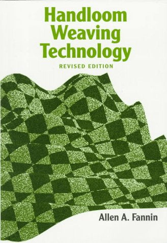 Handloom Weaving Technology: Revised And Updated (Design Books),Used