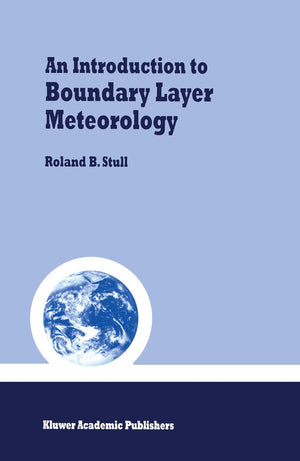 An Introduction to Boundary Layer Meteorology (Atmospheric Sciences Library),Used