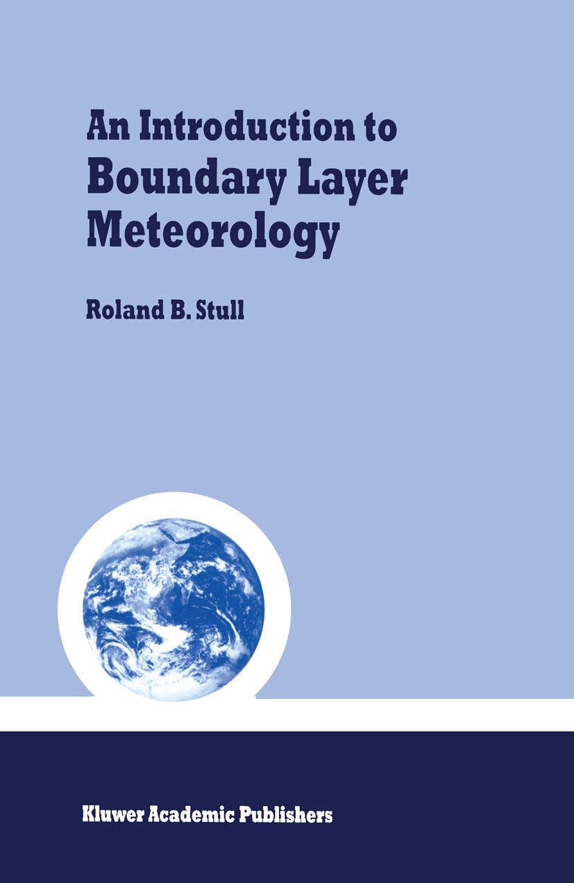 An Introduction to Boundary Layer Meteorology (Atmospheric Sciences Library),Used