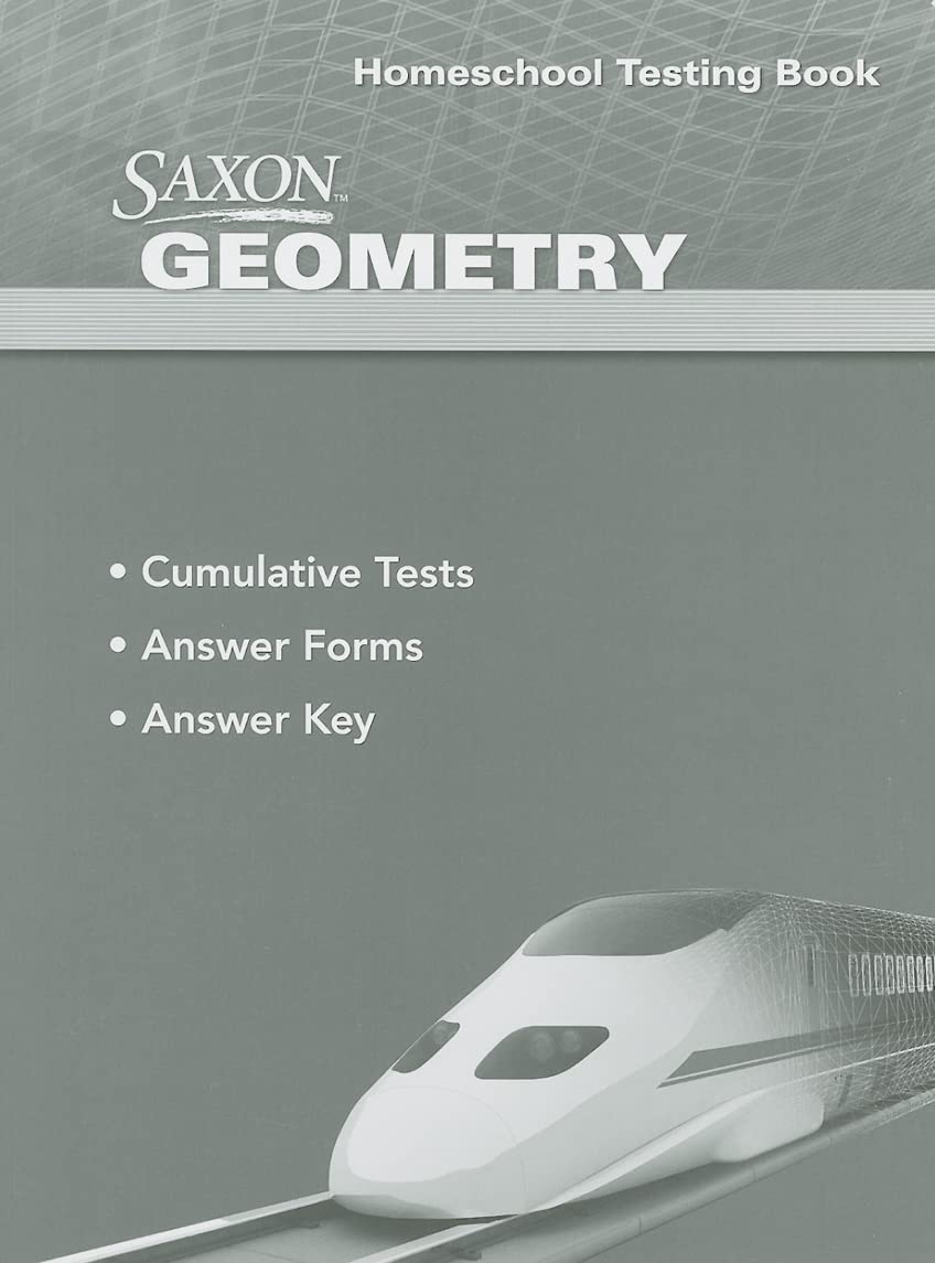 Saxon Geometry: Homeschool Testing Book,New