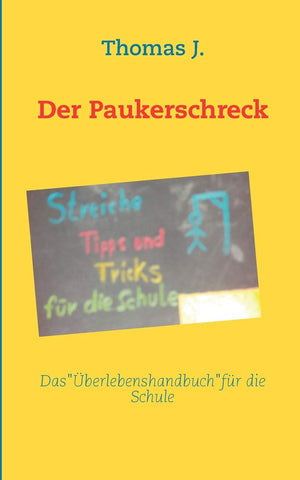 Der Paukerschreck: Streiche, Tipps und Tricks fr die Schule (German Edition),Used