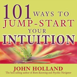 101 Ways To Jump Start Your Intuition,Used