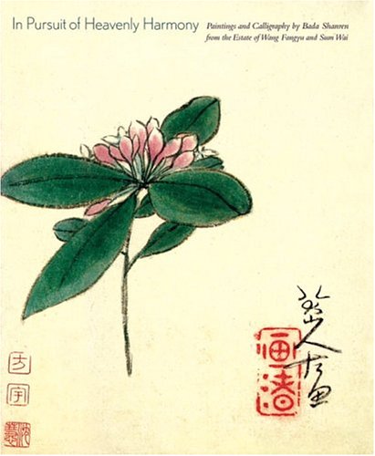 In Pursuit Of Heavenly Harmony: Paintings And Calligraphy By Bada Shanren From The Estate Of Wang Fangyu And Sum Wai,Used