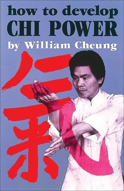 How to Develop Chi Power (Chinese Arts Series: 450),Used