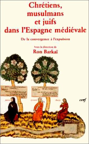 Chrtiens, musulmans et juifs dans l'Espagne mdivale,Used