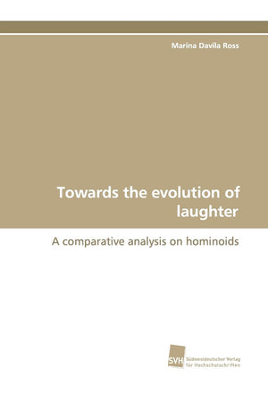 Towards the evolution of laughter: A comparative analysis on hominoids,Used