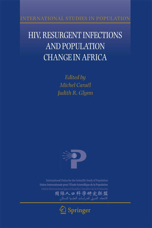 HIV, Resurgent Infections and Population Change in Africa (International Studies in Population, 6),Used