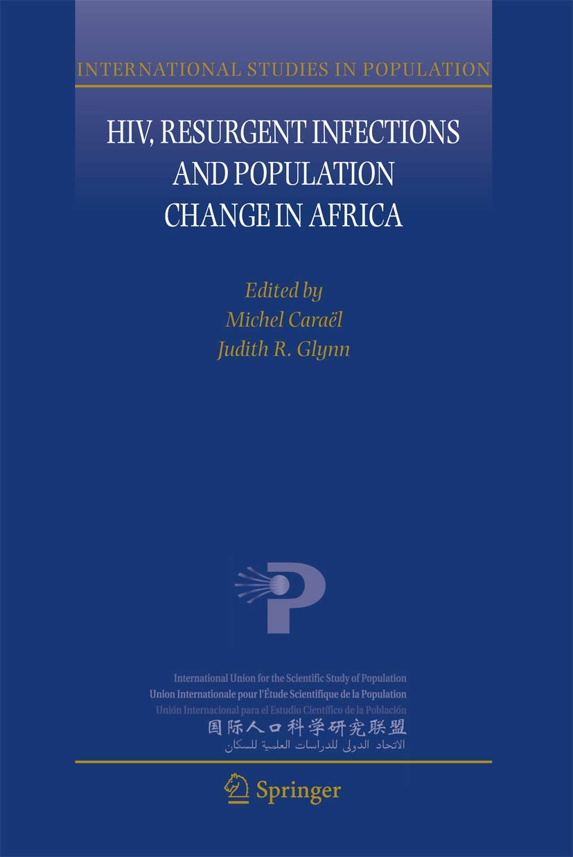 HIV, Resurgent Infections and Population Change in Africa (International Studies in Population, 6),Used