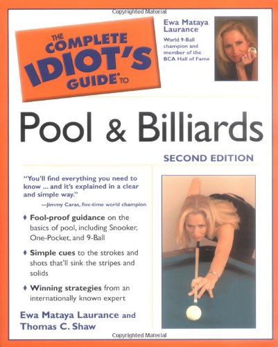The Complete Idiot's Guide to Pool And Billiards, 2nd Edition,New