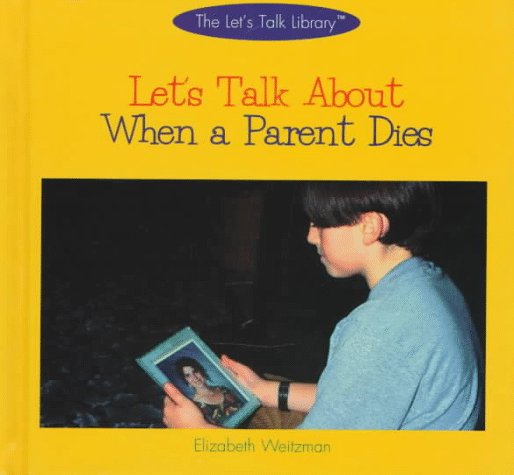 Let's Talk About When a Parent Dies (The Let's Talk Library),Used