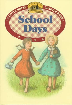 School Days (Little House Chapter Book),New