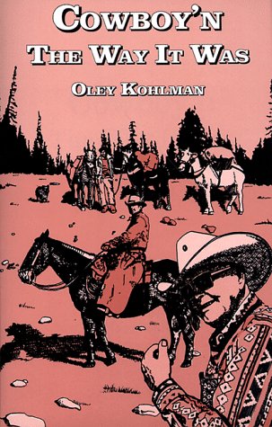 Cowboy'n the way it was,New