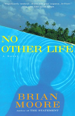 No Other Life (William Abrahams Book)-used