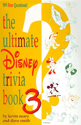 The Ultimate Disney Trivia Book 3: 999 New Questions!,Used