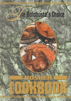 The Balabuste's Choice Kosher Cookbook (1),Used