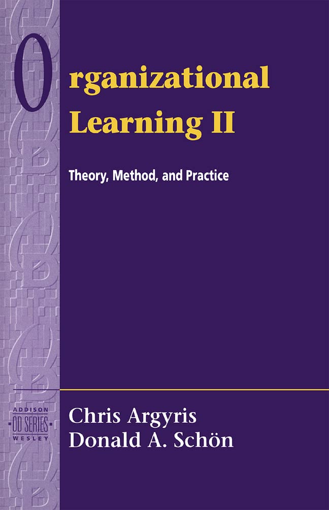Organizational Learning II: Theory, Method, and Practice,Used