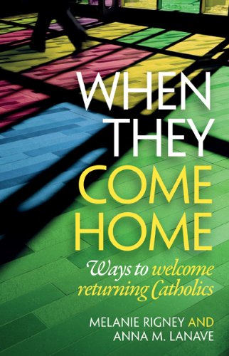 When They Come Home: Ways to Welcome Returning Catholics,Used