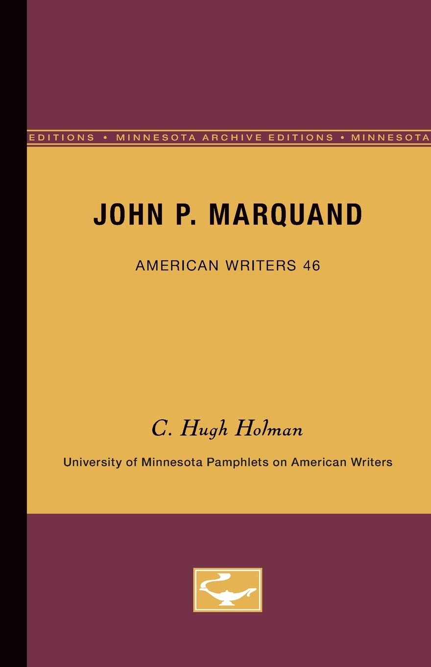 John P. Marquand (University Of Minnesota Pamphlets On American Writers, No. 46),Used