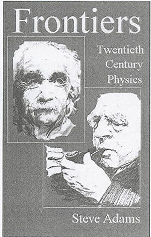 Frontiers: Twentieth Century Physics,Used