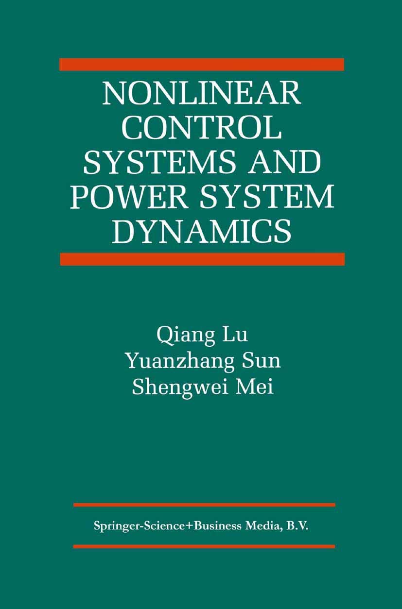 Nonlinear Control Systems and Power System Dynamics (The International Series on Asian Studies in Computer and Information Scien,Used