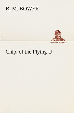 Chip, of the Flying U,Used