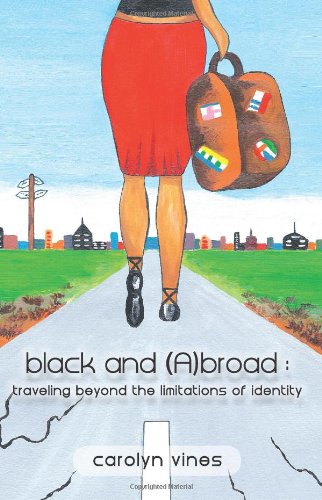 black and abroad: traveling beyond the limitations of identity,Used