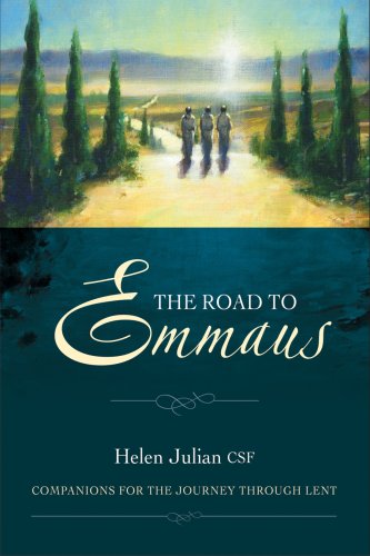 The Road To Emmaus: Companions For The Journey Through Lent,New