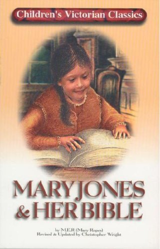 Mary Jones & Her Bible (Children's Victorian Classics Series),Used