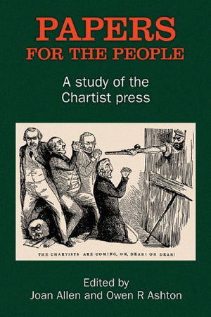 Papers for the People: A Study of the Chartist Press (Merlin Press Chartist Studies),Used