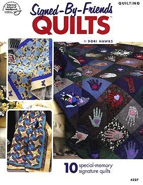 SignedByFriends Quilts: 10 SpecialMemory Signature Quilts,Used