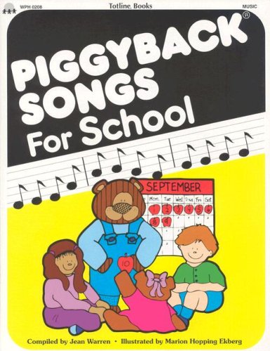Totline Piggyback Songs for School,Used