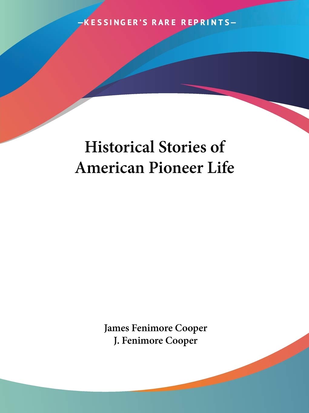 Historical Stories of American Pioneer Life,Used