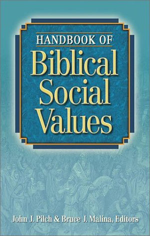 Handbook of Biblical Social Values,Used