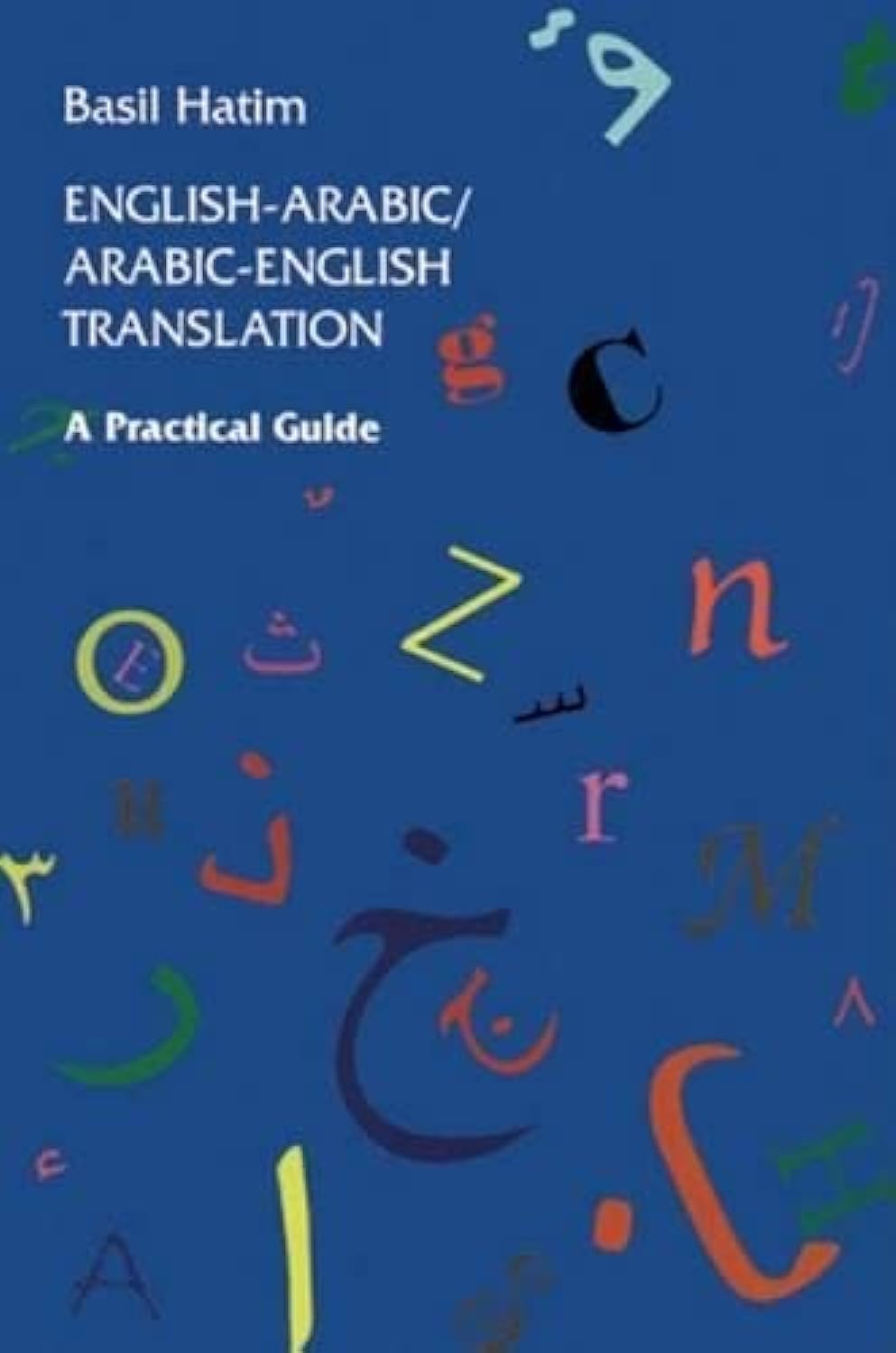 Englisharabic/Arabicenglish Translation: A Practical Guide,New