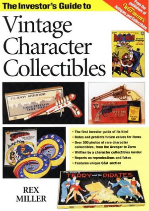 The Investor's Guide to Vintage Character Collectibles,Used