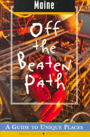 Maine Off the Beaten Path: A Guide to Unique Places (Off the Beaten Path Series),Used
