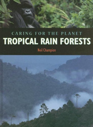 Tropical Rain Forests (Caring for the Planet),Used