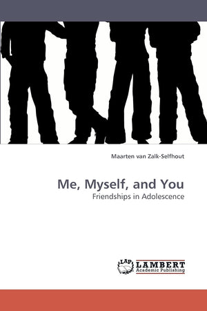 Me, Myself, and You: Friendships in Adolescence,Used