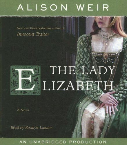 The Lady Elizabeth: A Novel