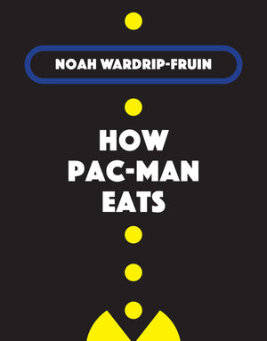 How PacMan Eats (Software Studies),New