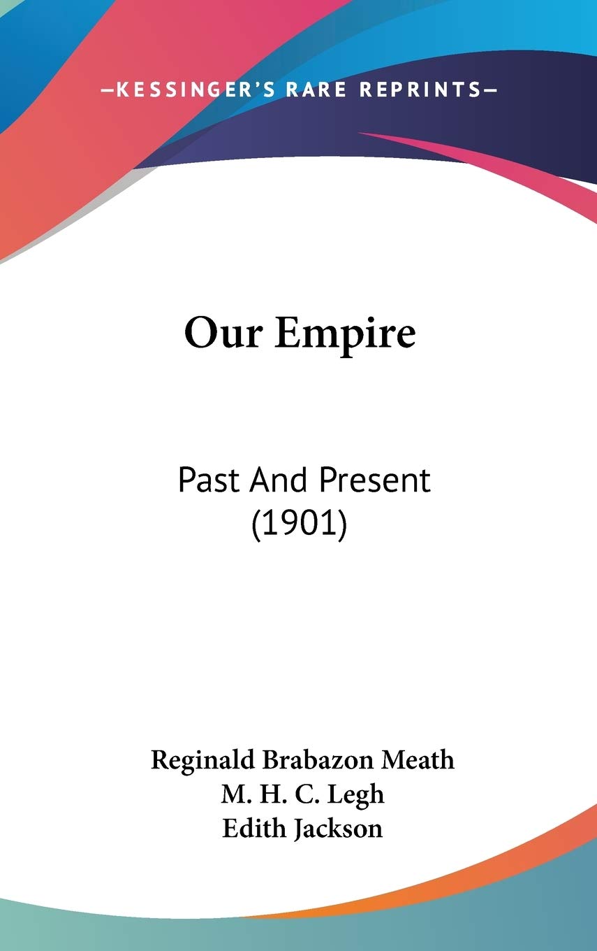 Our Empire: Past And Present (1901),New