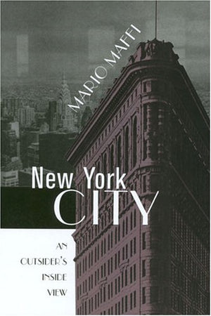 NEW YORK CITY: AN OUTSIDER'S INSIDE VIEW (URBAN LIFE & URBAN LANDSCAPE),Used