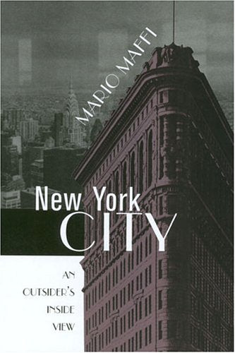 NEW YORK CITY: AN OUTSIDER'S INSIDE VIEW (URBAN LIFE & URBAN LANDSCAPE),Used
