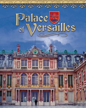 Palace of Versailles  NonFiction Reading for Grade 3, Developmental Learning for Young Readers  Castles, Palaces & Tombs,New
