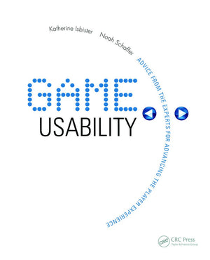 Game Usability: Advancing the Player Experience,Used