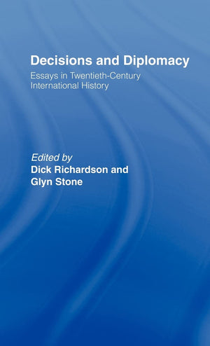 Decisions and Diplomacy: Essays in Twentieth Century International History,Used