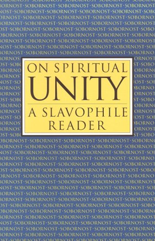 On Spiritual Unity: A Slavophile Reader (Library Of Russian Philosophy.),New