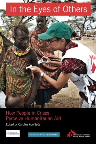In the Eyes of Others: How People in Crises Perceive Humanitarian Aid,Used