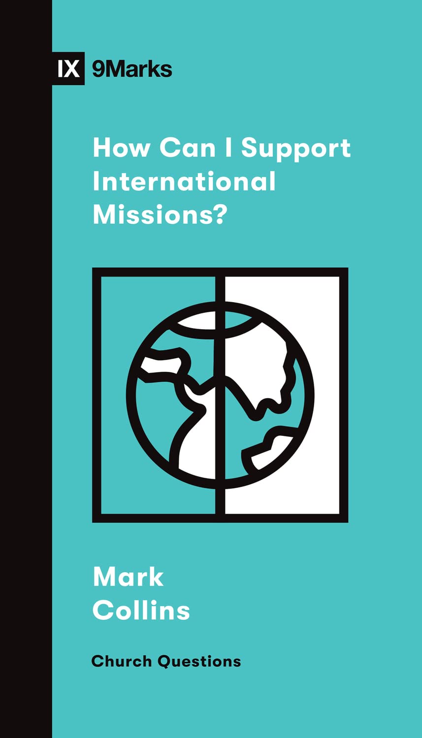 How Can I Support International Missions? (Church Questions),Used