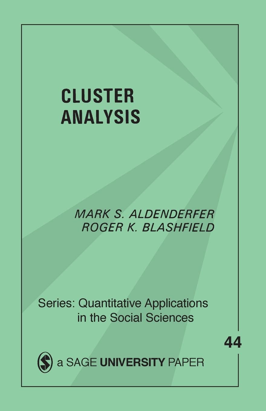 Cluster Analysis (Quantitative Applications in the Social Sciences),New